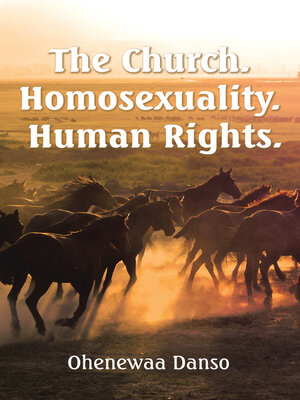 cover image of The Church. Homosexuality. Human Rights.